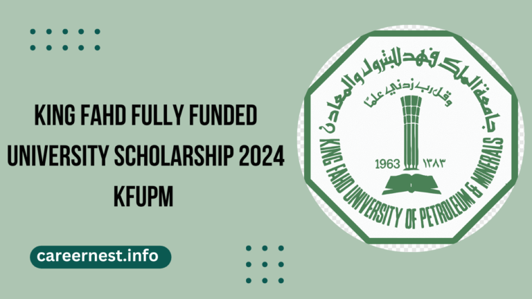 King Fahd Fully Funded University Scholarship 2024 KFUPM