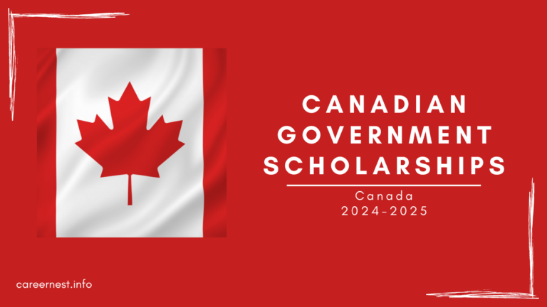 Canadian Government Scholarships | 2024-2025